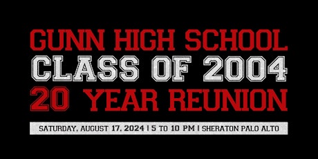 Gunn High School Class of 2004 | 20 Year High School Reunion