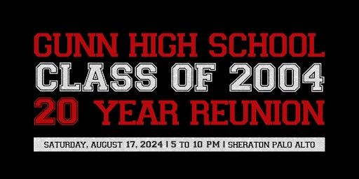 Immagine principale di Gunn High School Class of 2004 | 20 Year High School Reunion 