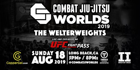 Combat Jiu-Jitsu Worlds 2019 "The Welterweights"