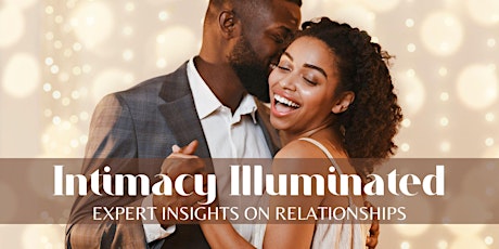 Primaire afbeelding van Intimacy Illuminated: Expert Insights on Relationships [Free Live Session]