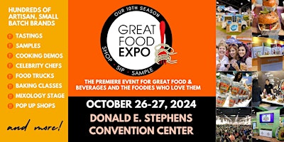 Image principale de Great Food Expo, Shop, Sip, Sample Hundreds of Booths Oct 26-27
