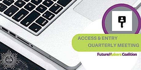 FutureMakers Access & Entry Team Quarterly Meeting