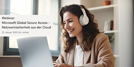 Hauptbild für Webinar “Microsoft Global Secure Access” – Netzwerksicherheit aus der Cloud