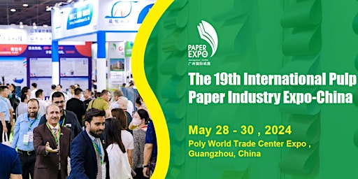 2024 The 19th International Pulp & Paper Industry Expo-China  primärbild