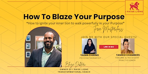 Imagem principal do evento How To Blaze Your Purpose