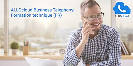 ALLOcloud Business Telephony - Formation technique @ France (FR)