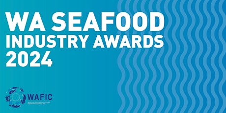 WA Seafood Industry Awards 2024 primary image