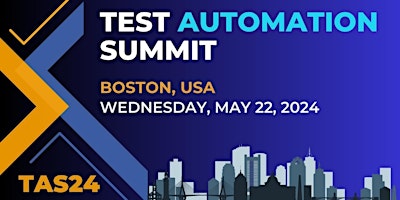 Primaire afbeelding van Test Automation Summit | Boston | 2024