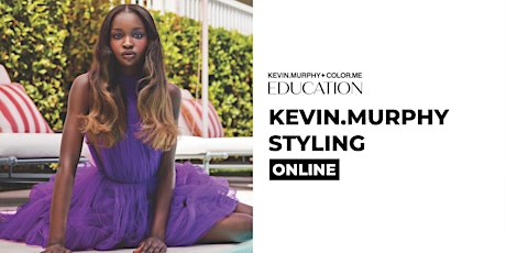 KE 15.5.  KEVIN.MURPHY STYLING ONLINE TUOTEKOULUTUS KLO 10.30-11.30