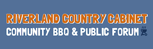 Riverland Country Cabinet - Community BBQ & Public Forum