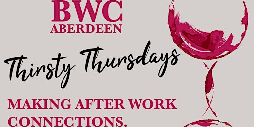 Primaire afbeelding van Thirsty Thursday with BWC Aberdeen