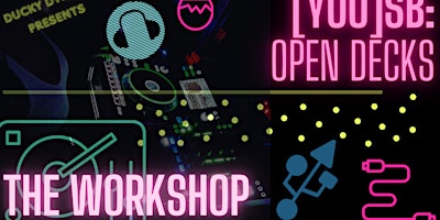 [you]SB: Open Decks - A DJ Workshop primary image