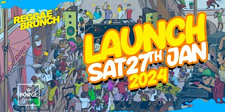 Hauptbild für The Reggae Brunch - 2024 Launch - Sat 27th January