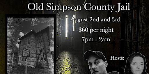 Paranormal Investigation at the Old Simpson County Jail primary image