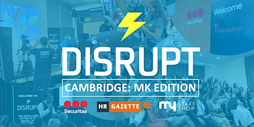 Imagem principal do evento Disrupt Cambridge: MK Edition