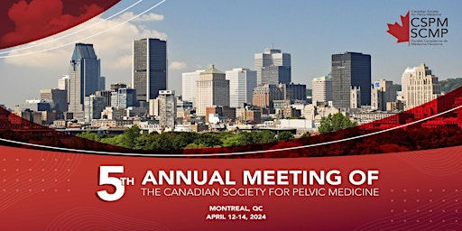 Immagine principale di 5th Annual Meeting of the Canadian Society for Pelvic Medicine 