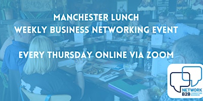 Primaire afbeelding van Greater Manchester Lunchtime Networking