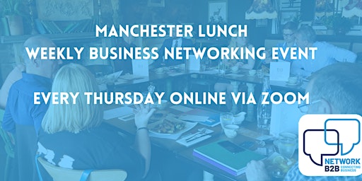 Greater Manchester Lunchtime Networking primary image