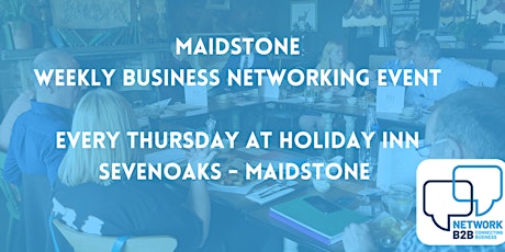 Maidstone Business Networking Visitor Day primary image