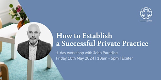 Hauptbild für How To Establish a Successful Private Practice - Exeter