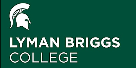 Lyman Briggs Junior Visit Event