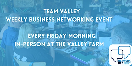 Primaire afbeelding van Team Valley Business Networking Breakfast