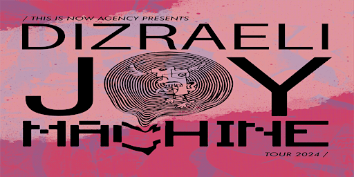 Dizraeli (Joy Machine Tour) + support @ The King Arthur, Glastonbury primary image