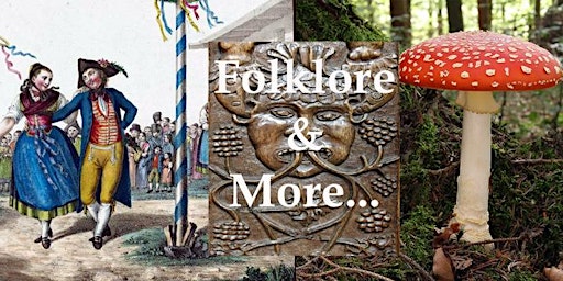 Image principale de Folklore & More… the turning of the seasons,  festivities & celebrations
