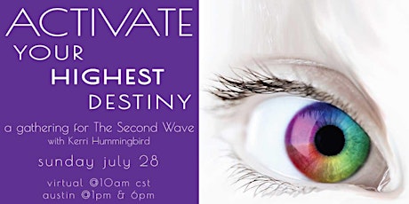 Activate Your Highest Destiny: Second Wave Gathering primary image