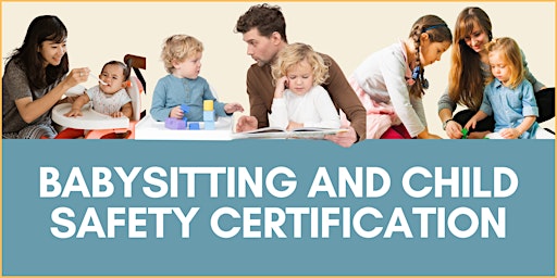 Babysitting and Child Safety Certification [In-Person] primary image