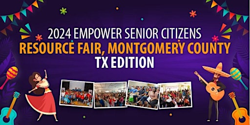 Imagem principal de 2024 Empower Senior Citizens Resource Fair, Montgomery Co-Theme: Fun Fiesta