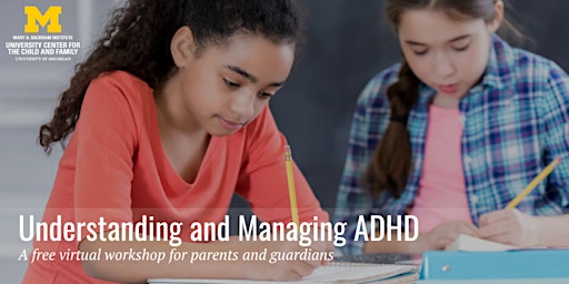 Understanding and Managing ADHD: Free Parent & Guardian Workshop - 2024 primary image