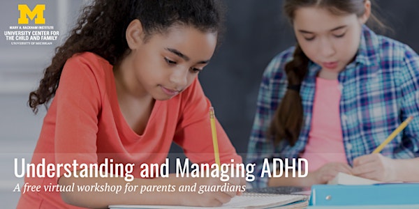 Understanding and Managing ADHD: Free Parent & Guardian Workshop - 2024