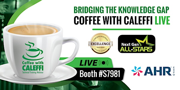 Coffee With Caleffi LIVE: Bridging the Knowledge Gap