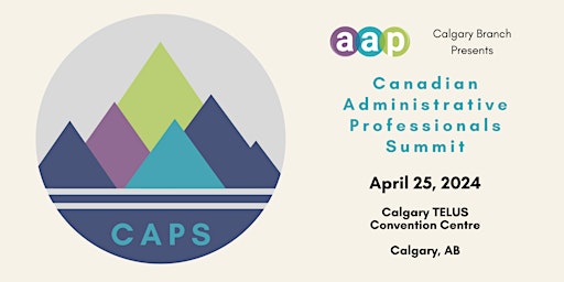 Imagem principal do evento Canadian Administrative Professionals Summit (CAPS) 2024