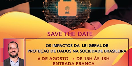 Imagem principal de A Lei Geral de Proteção de Dados - LGPD e os Impactos na Soc.Brasileira