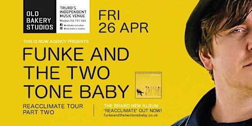 Immagine principale di Funke and the Two Tone Baby - The Reacclimate Tour 