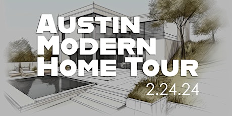 The 2024 Austin Modern Home Tour primary image