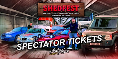 Imagem principal de SPECTATOR TICKETS - AUTO ALEX SHEDFEST 2024 powered by Petrolheadonism.Club