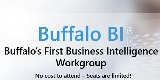 Primaire afbeelding van Buffalo Business Intelligence (BI) Work Group - SUMMER