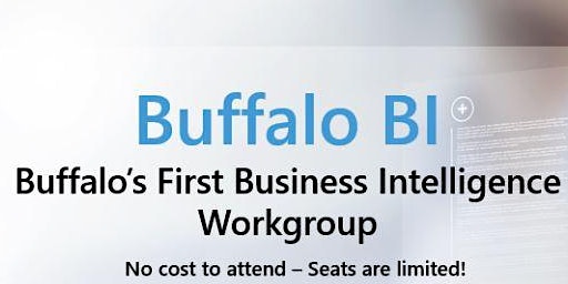 Immagine principale di Buffalo Business Intelligence (BI) Work Group - SUMMER 