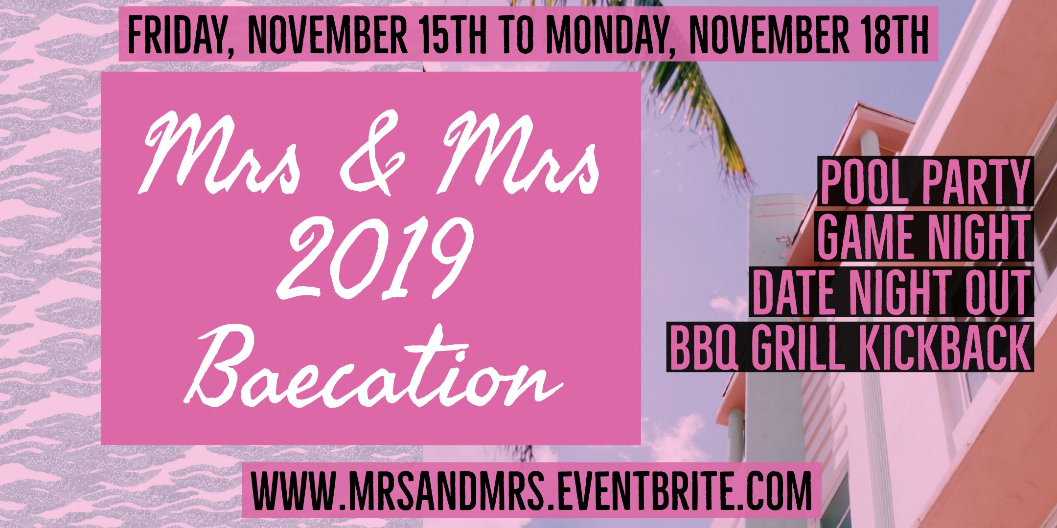 Mrs & Mrs 2019 Miami BaeCation