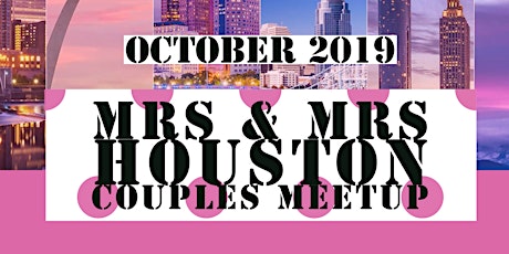 Mrs & Mrs Presents Women & Wine Houston Couples Meetup primary image