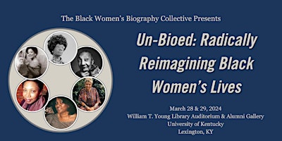 Un-Bioed: Radically Reimagining Black Women's Lives primary image