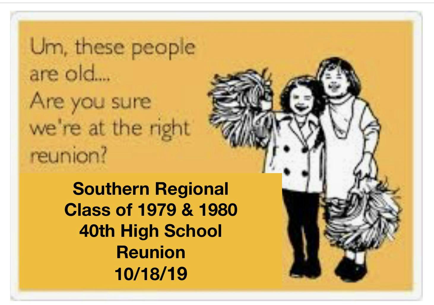 Southern Regional High School Classes of ‘79, ‘80, ‘81 40th Reunion