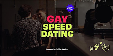 Gay Men Speed Dating Dublin! primary image