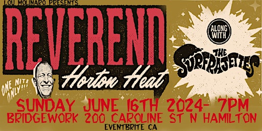 Primaire afbeelding van The REVEREND HORTON HEAT w THE SURFRAJETTES/  Bridgeworks Hamilton 06/16/24