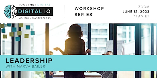 Together Digital | Digital IQ Masterclass, Leadership primary image