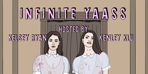 Primaire afbeelding van INFINITE YAASS: A COMEDY SHOW