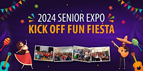 Imagem principal do evento 2024 Senior Expo Kickoff - Theme: Fun Fiesta